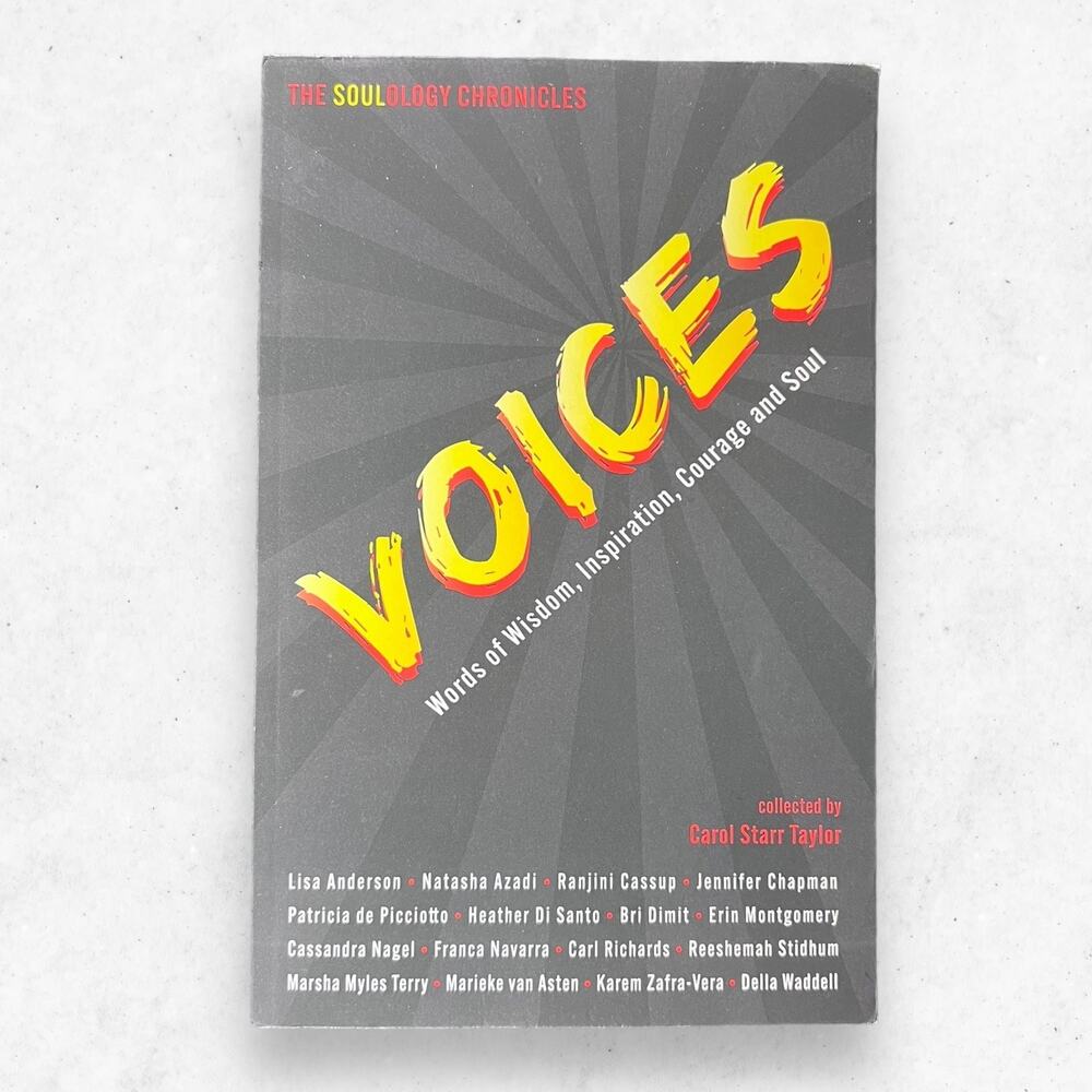The‎ Soulology Chronicles: Voices Words of Wisdom, Inspiration, Courage and Soul